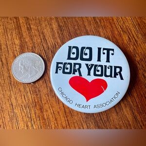 Vintage Chicago Heart Association Pin, “Do It For Your Heart”, EUC